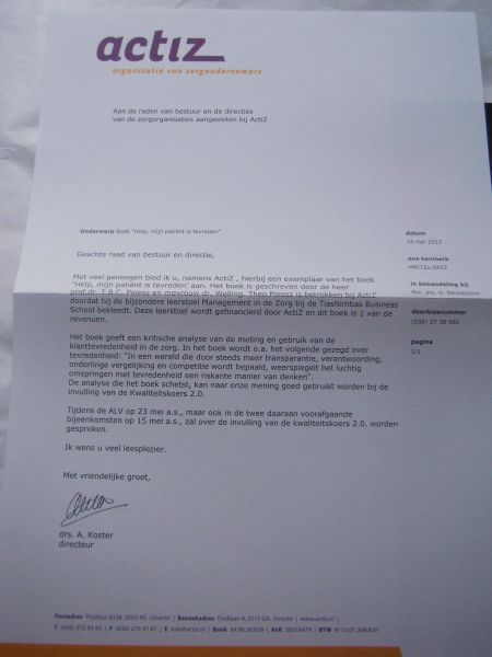 Welling, B.J.M., Theo B.C. Poiesz. - Help, mijn patiënt is tevreden!  een kritische analyse van klanttevredenheid in de zorg