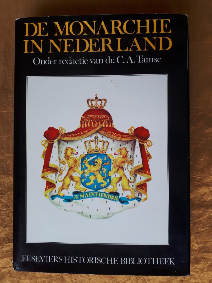 Tamse, C.A. (red) - De Monarchie in Nederland