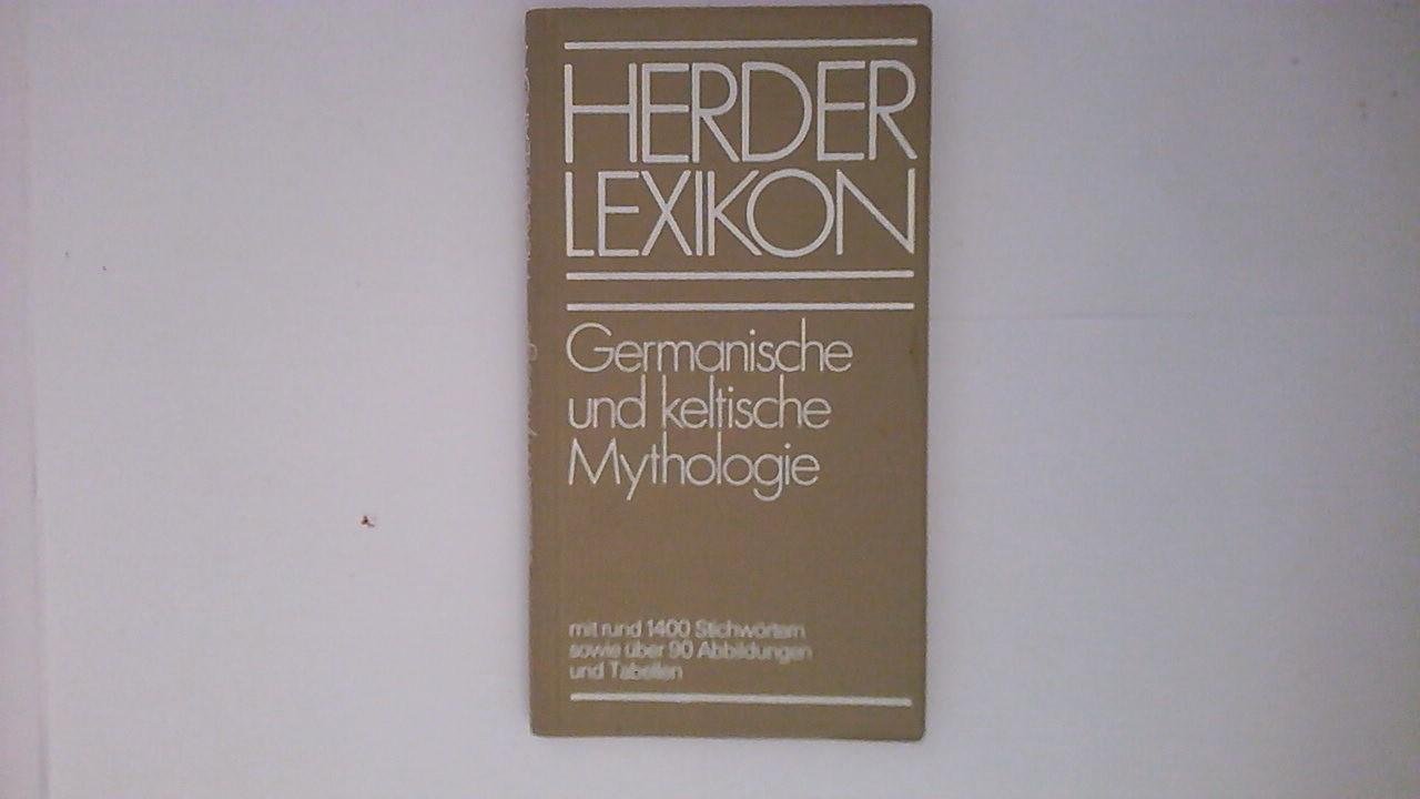 Coenen, Dorothea und Otto Holzapfel - Herder Lexikon Germanische und keltische Mythologie.