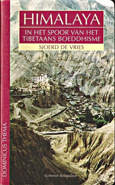 Vries, Sjoerd de - Himalaya. In het spoor van het Tibetaans boeddhisme