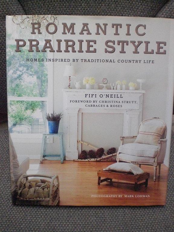 Fifi jO'neill - Romantic Prairie Style / Homes Inspired by Traditional Country Life