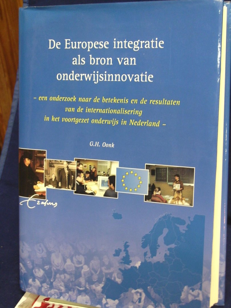Oonk, G.H. - De Europese integratie als bron van onderwijsinnovatie ( academisch proefschrift)