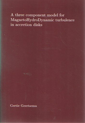Geertsema, Gertie - A three component model for MagnetoHydroDynamic turbulence in accretion disks