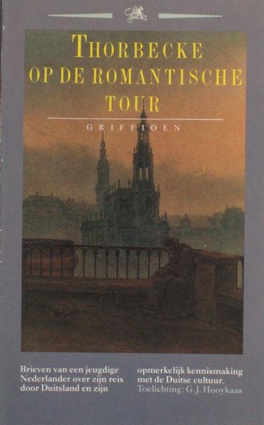 Thorbecke, J.R. - Thorbecke op de romantische tour.