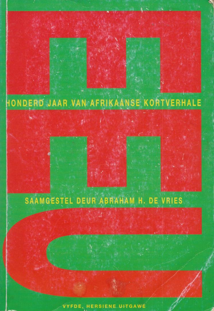 Vries, Abraham de (samensteller) - Honderd Jaar van Afrikaanse Kortverhale