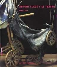 Mora, Anna Riera i - Antoni Clave y el teatro.