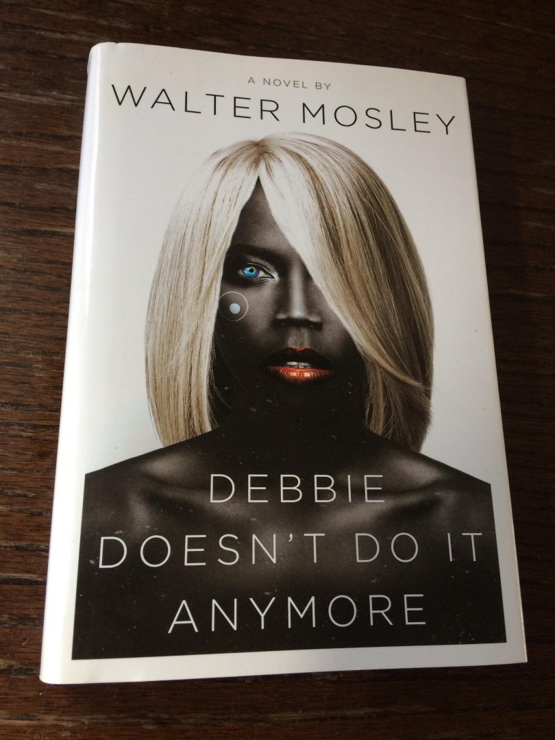 Mosley, Walter - Debbie Doesn't Do It Anymore