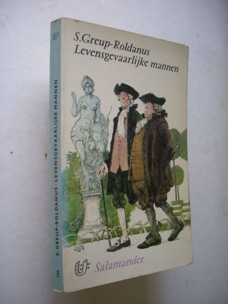 Greup-Roldanus, S. / omslag J.Sanders - Levensgevaarlijke mannen