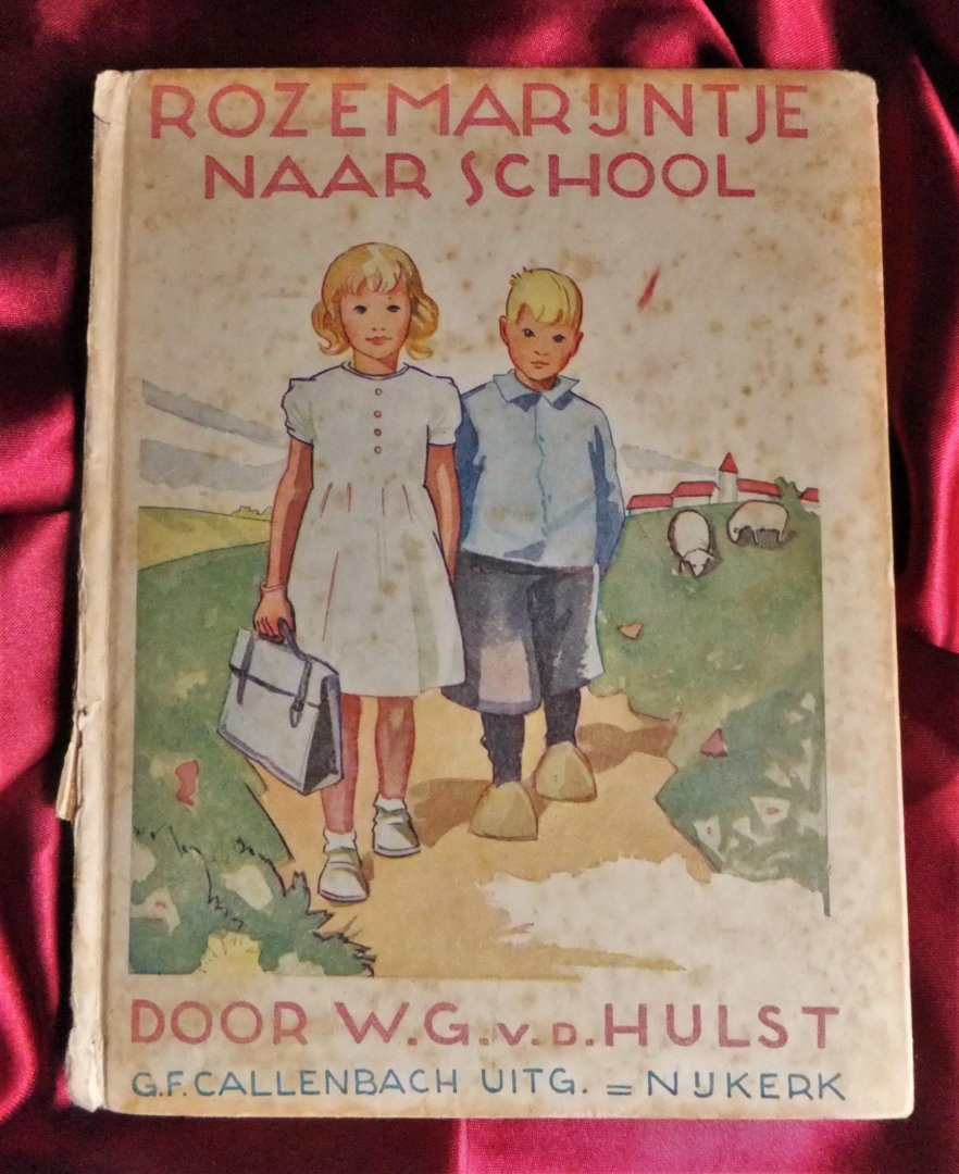 Hulst, W.G. van de - Rozemarijntje naar school [1e druk]