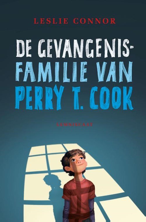 Leslie Connor - De gevangenisfamilie van Perry T. Cook