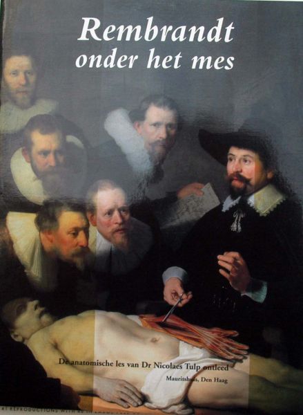 Norbert Middelkoop et a - Rembrandt onder het mes,anatomische les ontleed