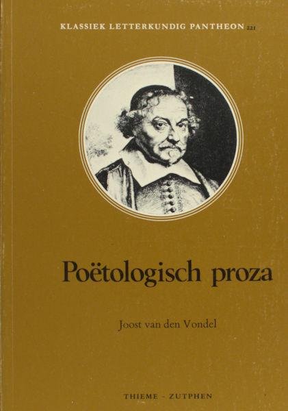 Vondel, Joost van den. - Poëtologisch proza.