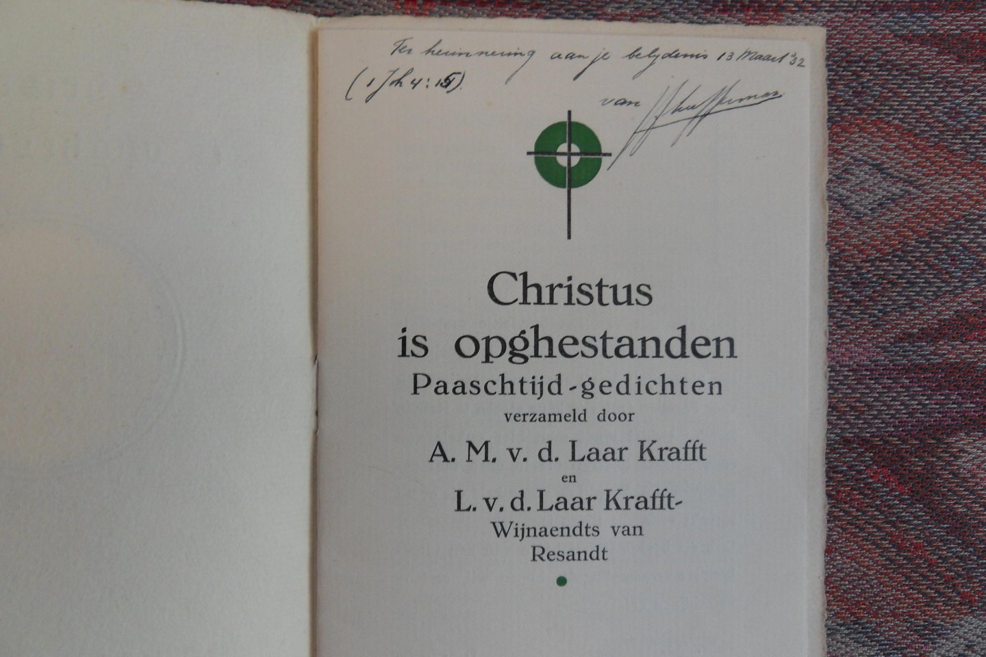 Laar Krafft, A.M. v.d.; Laar Krafft - Wijnaendts van Resandt, L. v.d. - Christus is opghestanden. - Paaschtijd-gedichten.