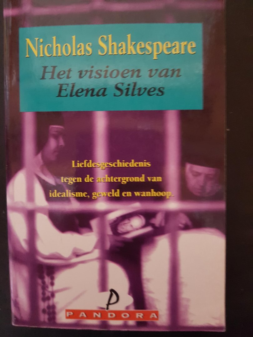 Shakespeare, Nicholas - Het visioen van Elena Silves - roman