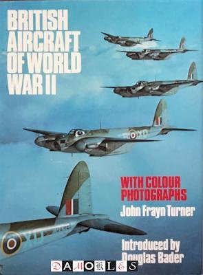 John Frayn Turner - British Aircraft of World War II