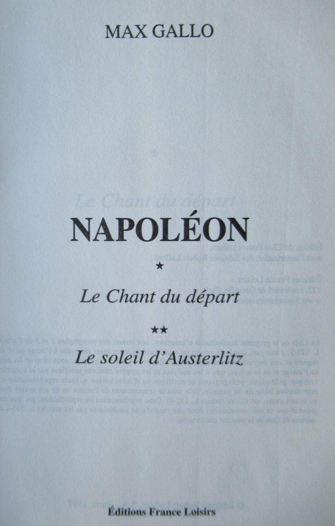 Gallo, Max - Napoleon. Le chant du soleil en Le soleil d'Austerlitz