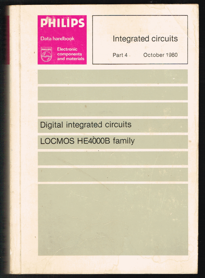 Philips - 4 IC4: Semiconductors and integrated circuits part 4  October 1980 :Digital integrated circuits - LOCMOS HE4000B family