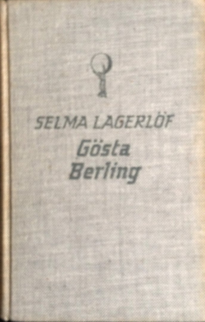 Lagerlöf, Selma - Gösta Berling