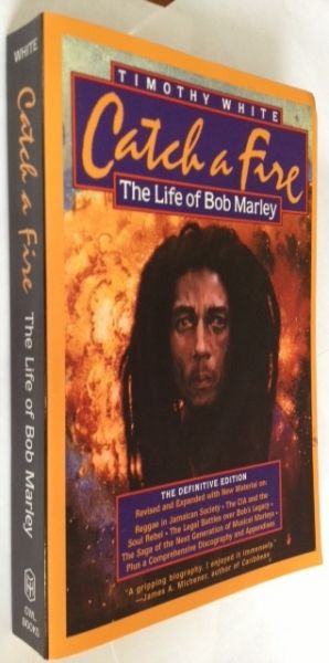 White, Timothy - Catch a fire, The life of Bob Marley