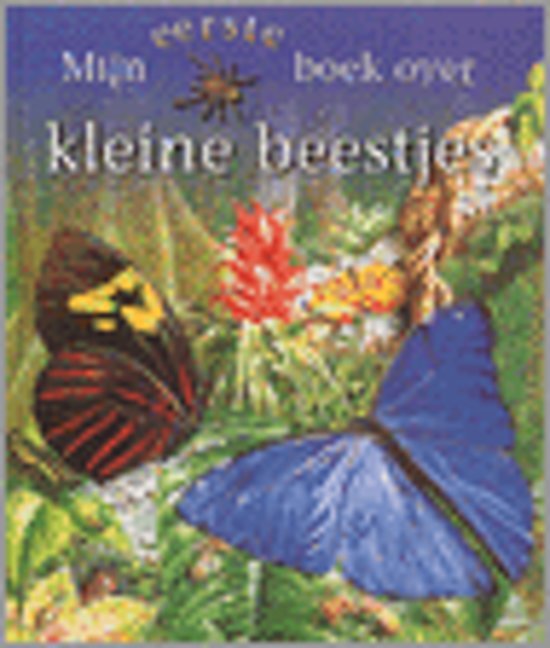 Llewellyn, Claire - Mijn eerste boek over kleine beestjes