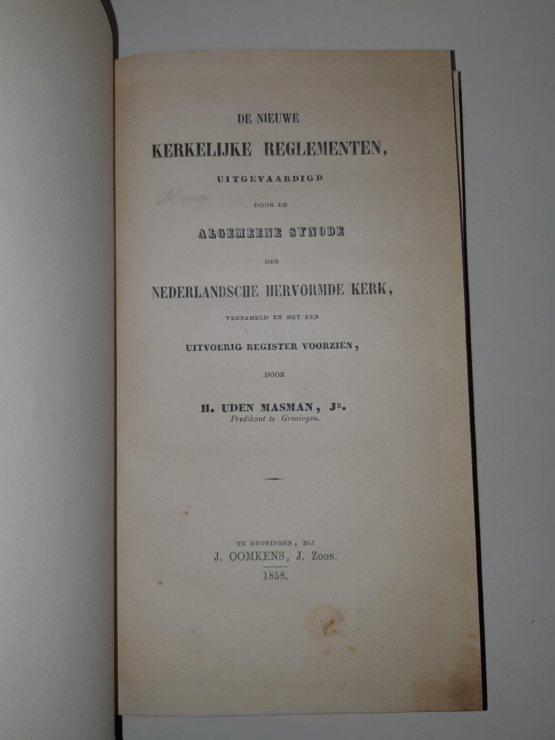 Uden Masman jr., H. - De nieuwe kerkelijke reglementen uitgevaardigd door de Algemeene Synode der Nederlandsche Hervormde Kerk