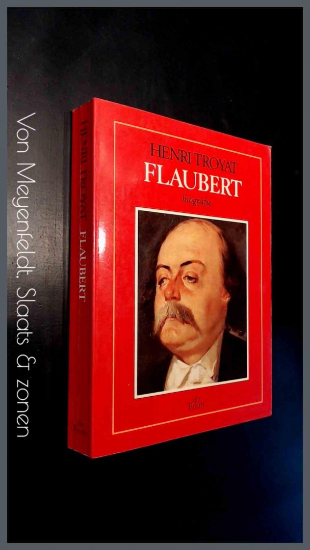Troyat, Henri - Flaubert