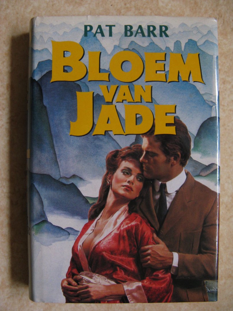 Barr, Pat - Bloemen van jade / druk 1