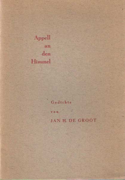 Groot, Jan H. de - Appell an den Himmel