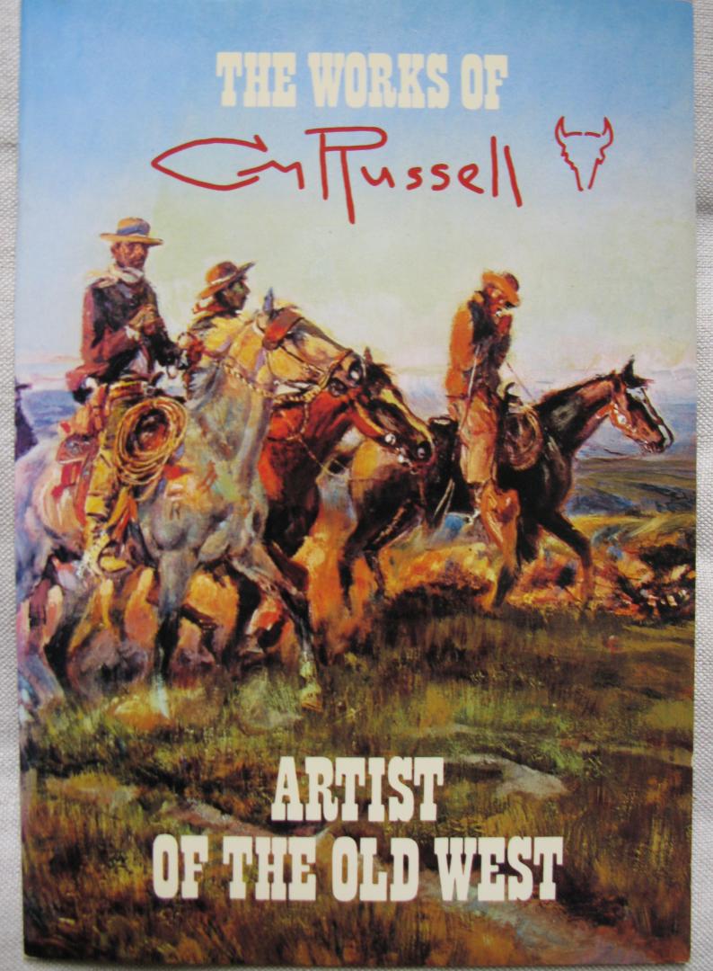 Rogers, Will - The works of CM Russell, Artist of the Old West
