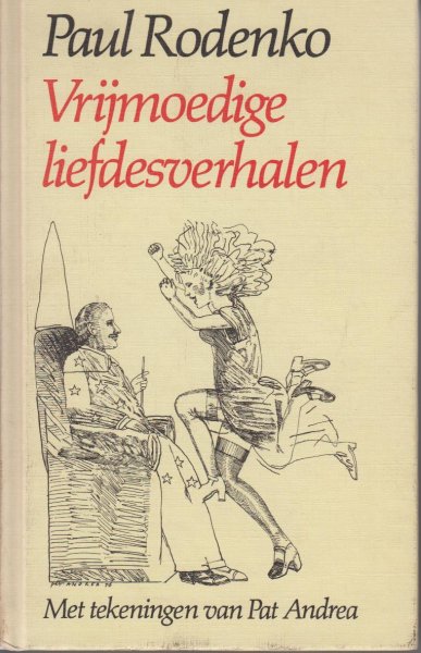 RODENKO (1920-1976) en PAT ANDREA (1942-), PAUL THOMAS BASILIUS - Vrijmoedige Liefdesverhalen - deel 1 - Naar verhalen uit duizend-en-een-nacht opnieuw verteld door Paul Rodenko met tekeningen van Pat Andrea.