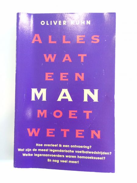 Kuhn, Oliver - Alles wat een man moet weten