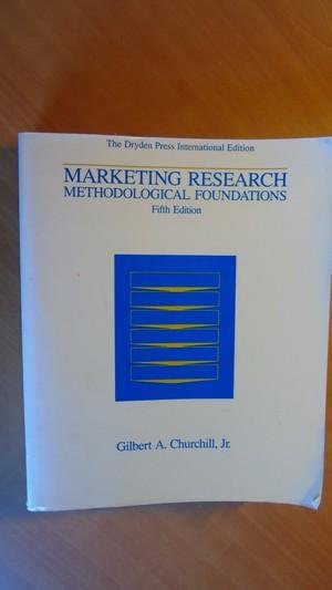 Churchill, Gilbert A. - Marketing Research. Methodological Foundations (fifth edition)