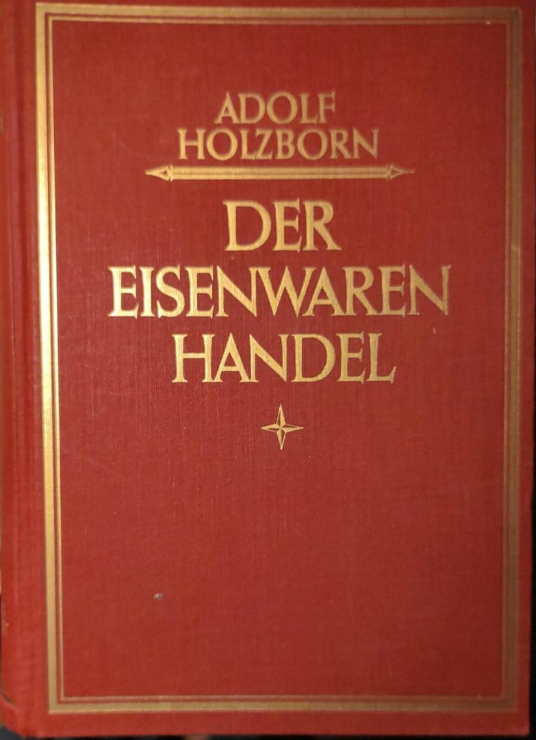 Holzborn, Adolf - Der Eisenwarenhandel