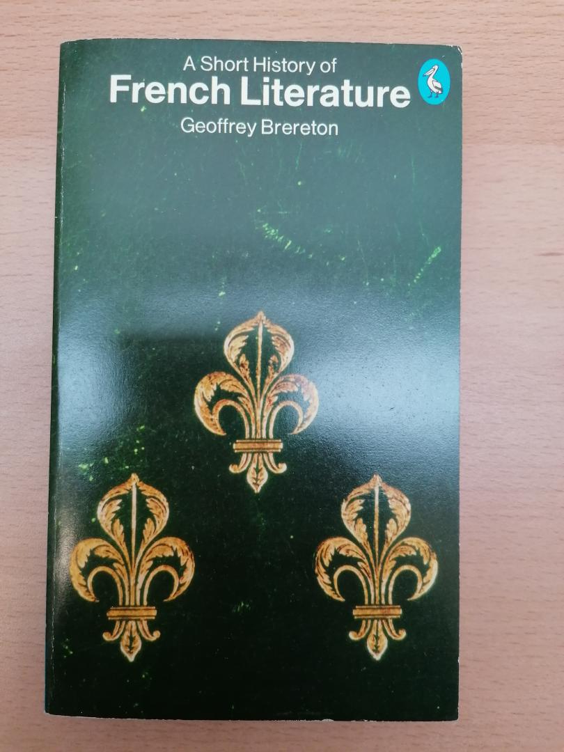 Brereton, Geoffrey - A Short History of French Literature