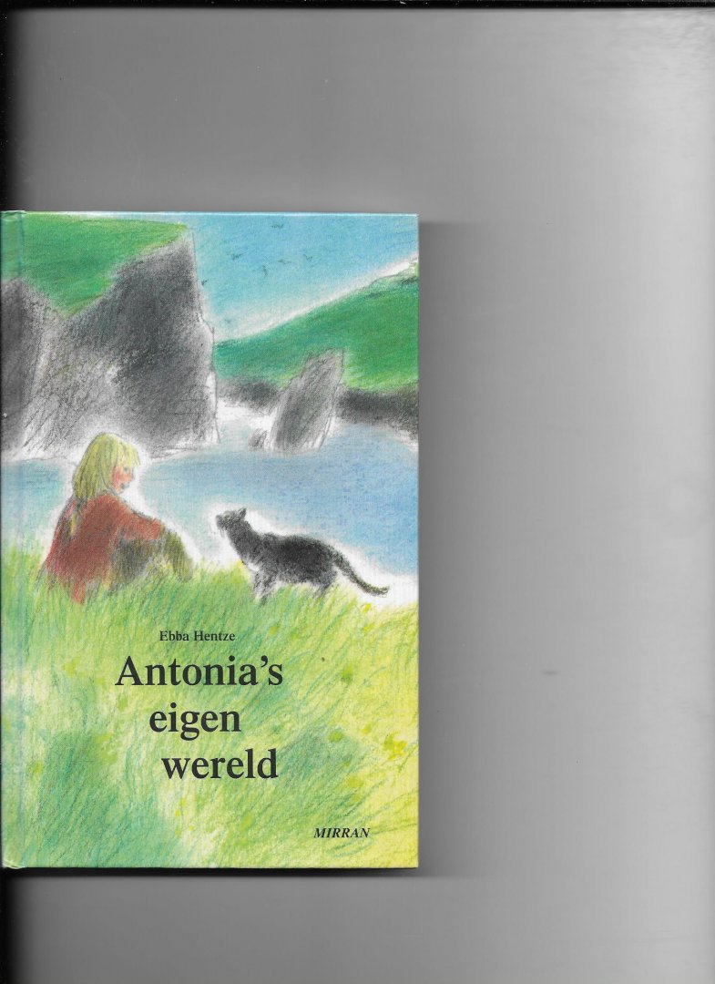 Hentze, E. - Antonia's eigen wereld / druk 1