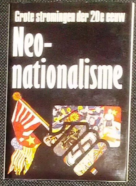 Barclay, Glen St.J. - Neo-nationalisme - Grote stromingen der 20e eeuw