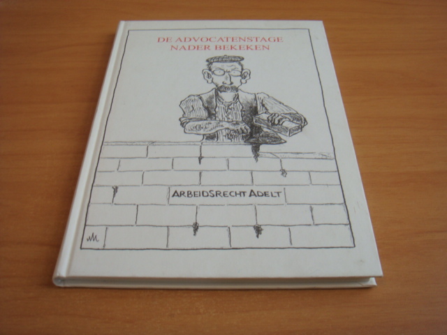 Otterlo, R.C.H e.a - De Advocatenstage Nader Bekeken