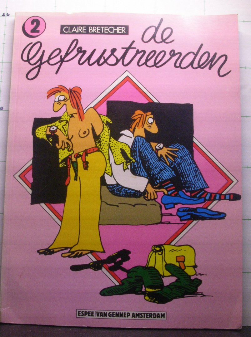 Bretecher, Claire - de Gefrustreerden - 2