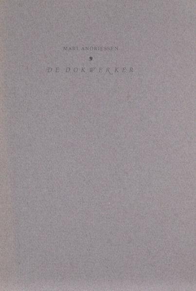 Andriessen, Mari. - De dokwerker.