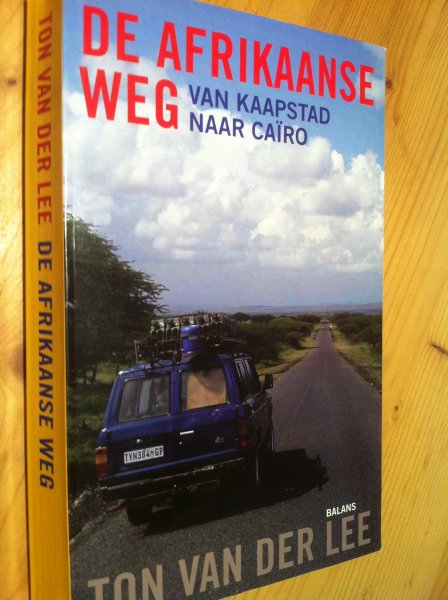 Lee, Ton van der - De Afrikaanse Weg, van Kaapstad naar Caïro