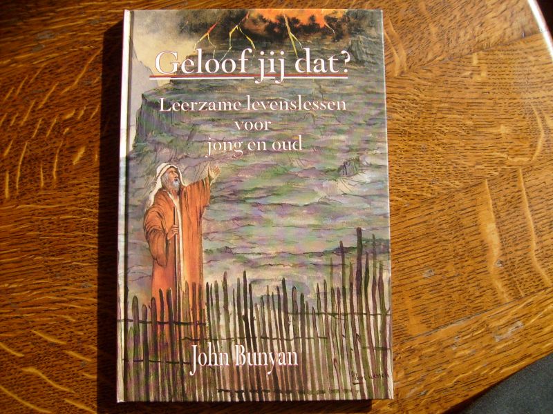 Bunyan John - Geloof jij dat?