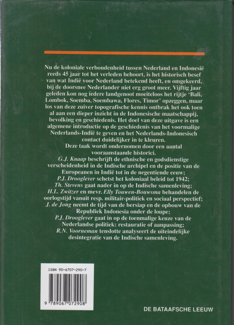 Drooglever (redactie), dr P.J. - Indisch intermezzo - Geschiedenis van de Nederlanders in Indonesië - Bijdragen G J Knaap - Th Stevens - H L Zwitzer - Elly Touwen-Bouwsma - J J P de Jong - Richard Voorneman - Hans van der Hoeven