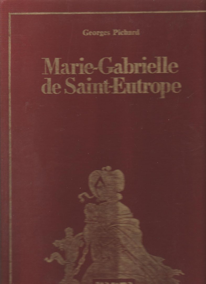 Pichard.Georges - Marie-Gabrielle de Saint-Eutrope