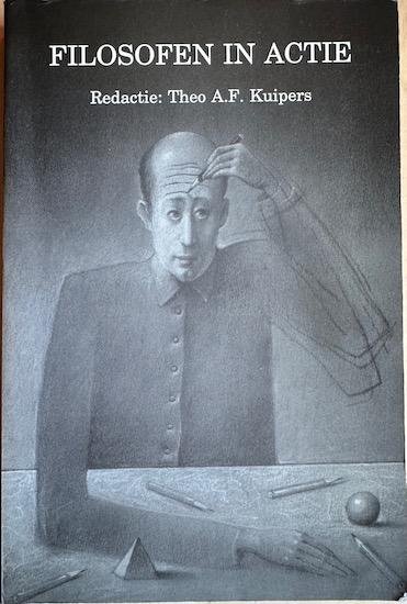 Kuipers, Theo A. F. (Redactie) - FILOSOFEN IN ACTIE.