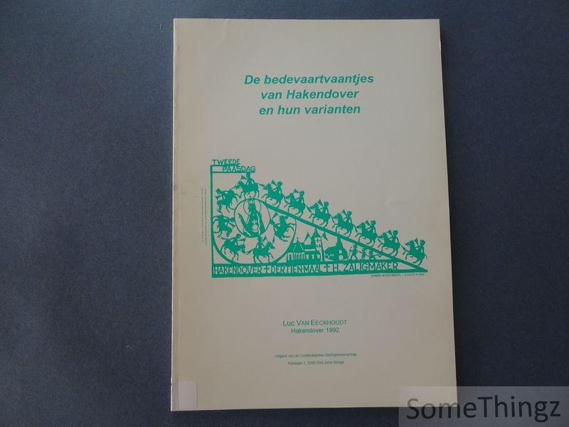 Eeckhoudt, Luc van. - De bedevaartvaantjes van Hakendover en hun varianten.