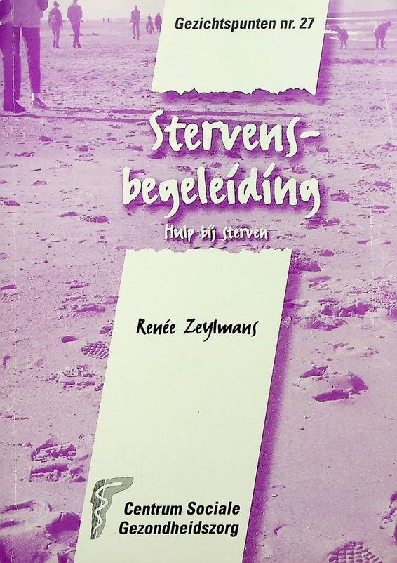 Zeylmans, Renée - Stervensbegeleiding. Hulp bij sterven. Gezichtspunten nr. 27