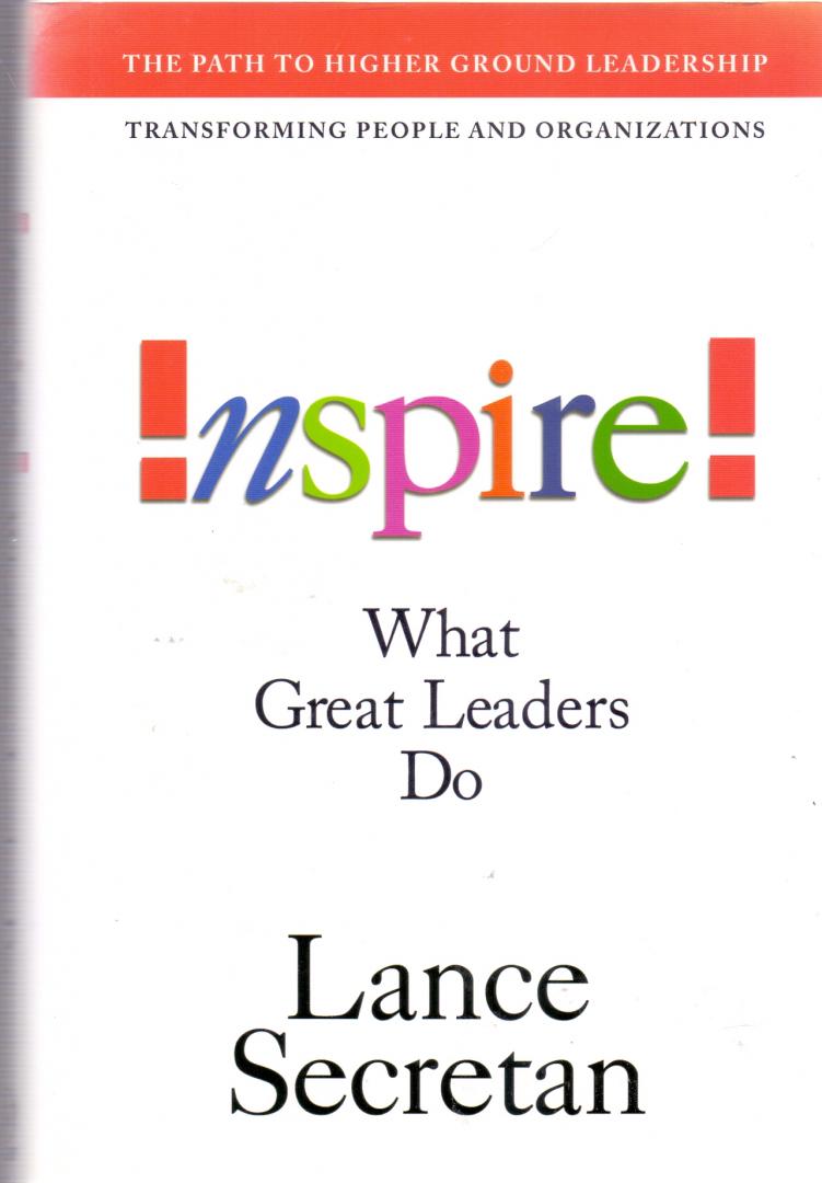 Secretan L. (ds1373A) - Inspire! What Great Leaders Do / What Great Leaders Do