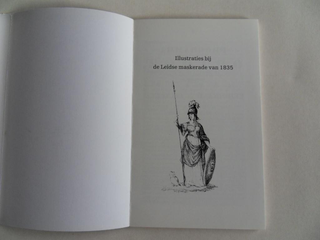 Zonneveld, Peter van; Berkvens-Stevelinck, Christiane. - De Leidse maskerade van 1835. [ Facsimile-uitgave in de serie de Leidse Reeks XIXe eeuw ].