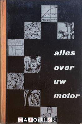 A.J. Van Herwaarden, L. Overgaauw - Alles over uw motor NSU 251 OSL