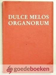Behrens und Christoph Grohmann, Roland - Dulce Melos Organorum --- Festschrift Alfred Reichlinb zum 70. Geburtstag, im auftrag der Gesellschaft der Orgelfreunde